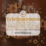 Tu brújula interna para el laberinto digital